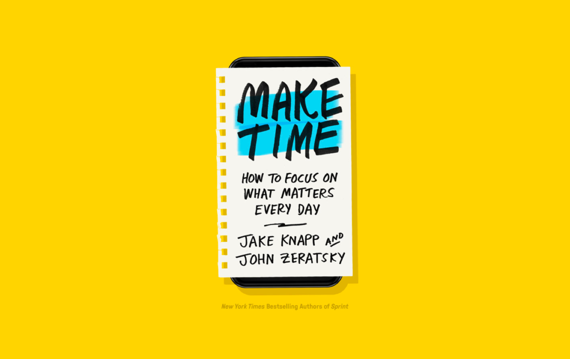 Book Summary: Make Time